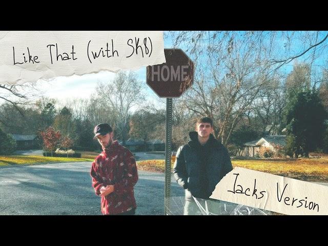 Jack & Jack, SK8 - Like That (Jacks Version) [Official Audio]