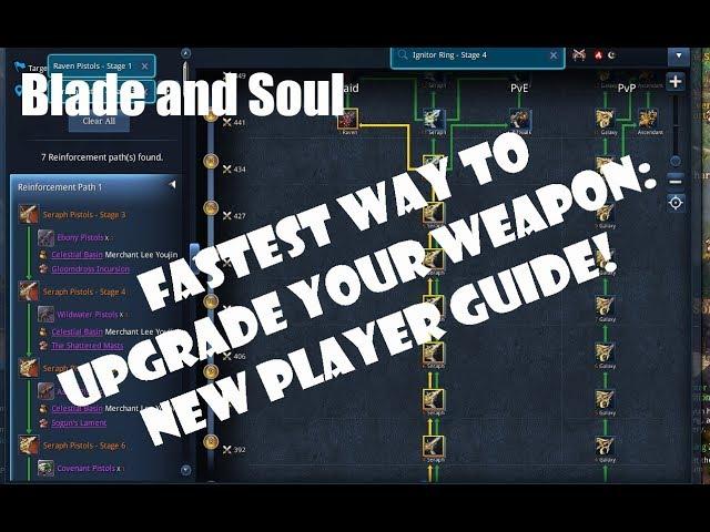 [Blade and Soul] Fastest Way to Upgrade Your Weapon: New Player Guide!