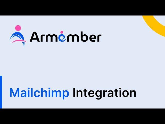 How to Configure & Use Mailchimp Email Opt-in with ARMember Pro Plugin