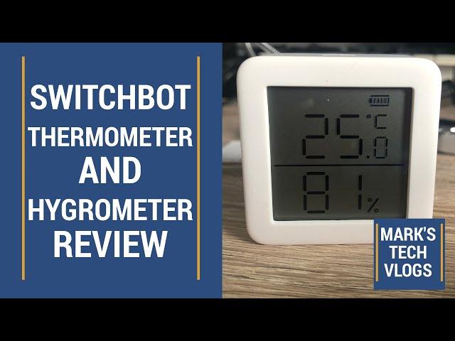 Switchbot Themometer and Hygrometer Review