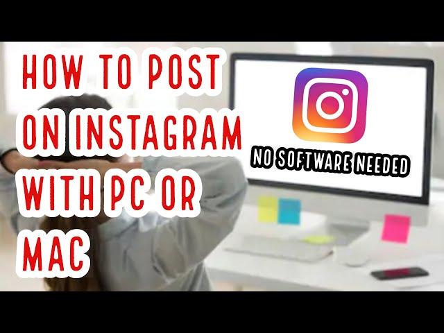 How To Post Pictures On Instagram Using PC Or MAC - No Software Needed