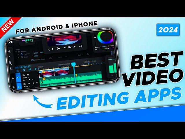 4 BEST VIDEO EDITING APPS FOR MOBILE ( 2024 ) | BEST EDITING APPS FOR ANDROID AND IPHONE