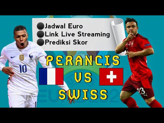 Perancis vs Swiss (Link Live Streaming)