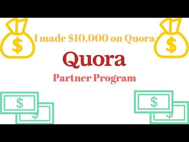 I made $10,000 on Quora! (Quora Partner Program Update #2)