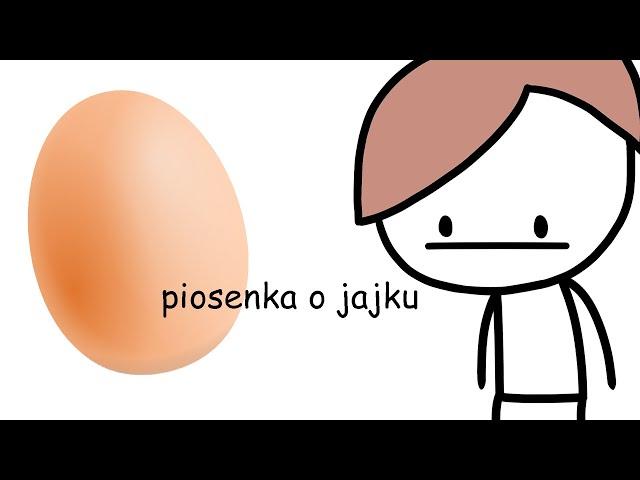 piosenka o jajku