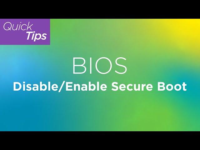 Disable and Enable Secure Boot in BIOS | Lenovo Support Quick Tips