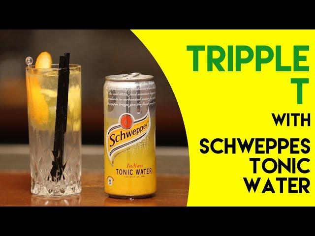 Tripple T || Mix the Fizz || Schweppes