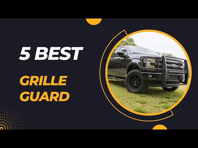 Top 5 Best Grille Guard for Deer In 2023