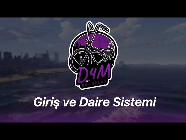 D4M(Die For Me) Roleplay v1.0 | Giriş ve Daire Sistemi