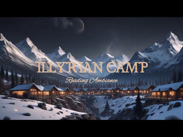 Fantasy Reading Ambiance, Illyrian Camp, Calm & Relaxing Music, Acotar Ambiance #fantasy #acotar