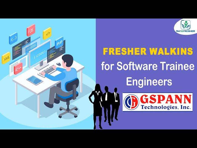 Fresher walkins for Software Trainee Engineers at GSPANN Technologies