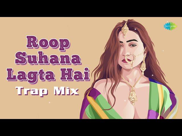 Roop Suhana Lagta Hai Trap Mix | Farooq Got Audio | S.P. Balasubrahmanyam, K.S. Chithra | Anu Malik