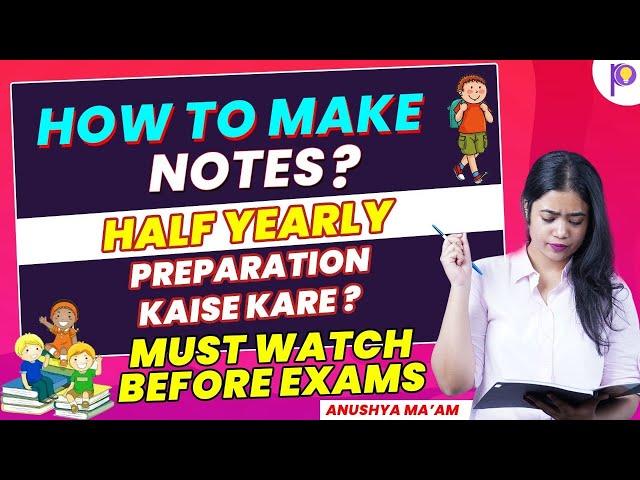 Half Yearly Ki Preparation Kaise Kare? | Notes Kaise Banaye? | Class 11 Humanities | Padhle