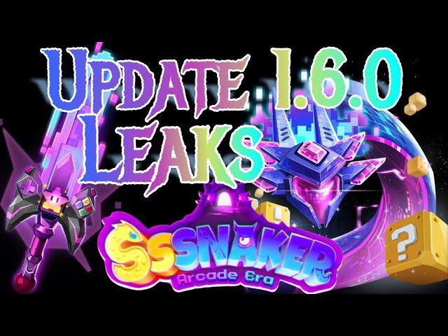 SSSnaker 1.6.0 Update Leaked Footage, New S Grade Electric Snake, Artifact, Arena & Others