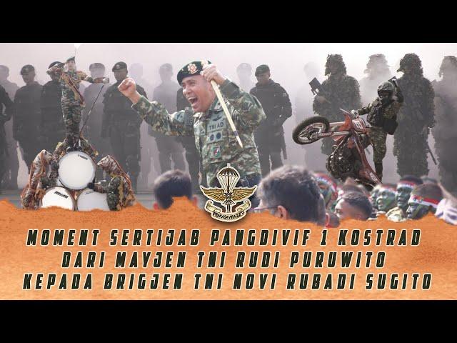 MOMENT SERTIJAB PANGDIVIF 1 KOSTRAD  MAYJEN TNI RUDI PURUWITO KEPADA BRIGJEN TNI NOVI RUBADI SUGITO