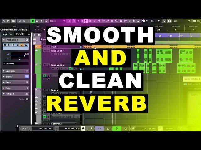 How to get smooth and clean reverb | Mixing in Cubase