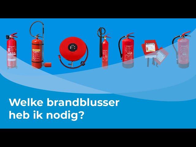 Welke brandblusser heb ik nodig?