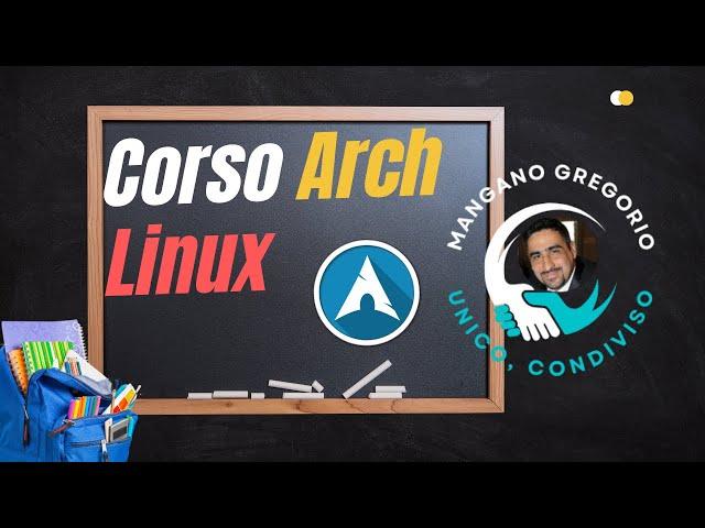 Corso Arch Linux: La GUIDA DEFINITIVA per Principianti