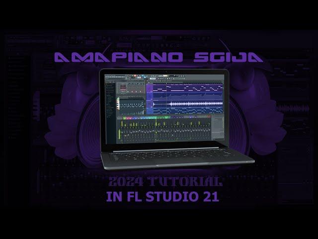 How To Make Amapiano Sgija in FL Studio Tutorial 2024
