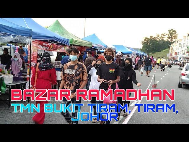 BAZAR RAMADHAN 2021 | TMN BUKIT TIRAM, TIRAM, JOHOR