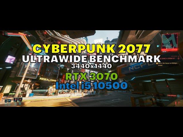 Cyberpunk 2077 | 3440x1440 Ultrawide RTX 3070 + Intel Core i5 10500 with RT and DLSS benchmark