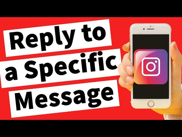 How to Reply to a Specific Message on Instagram 2025