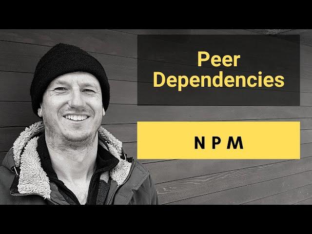 Peer Dependencies - Explained