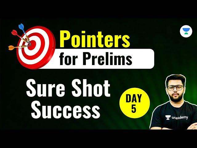 Day 5 | Pointers for Prelims | Sure Shot Success | UPSC Prelims 2023 | Siddharth Singh