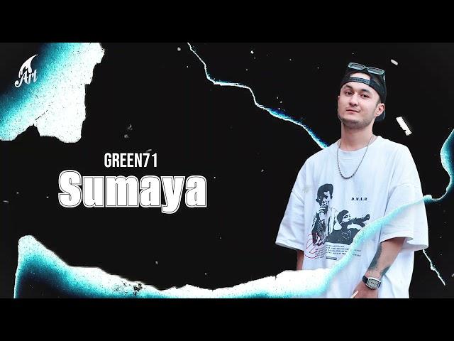 Green71 - Sumaya (Official Audio)