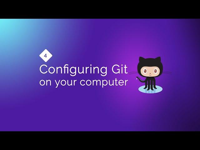 Git for Everybody: Configuring git on the command line