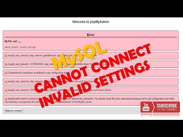 MySQL said: Cannot connect invalid settings error | XAMPP Phpmyadmin