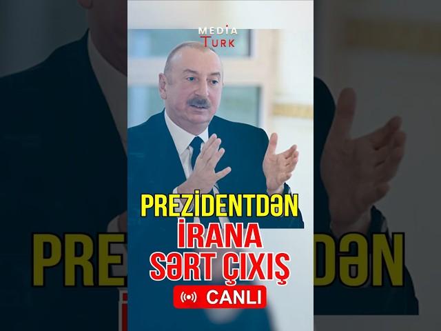 Prezidentdən İrana sərt çıxış - Media Turk TV #mediaturk #trend #shrots