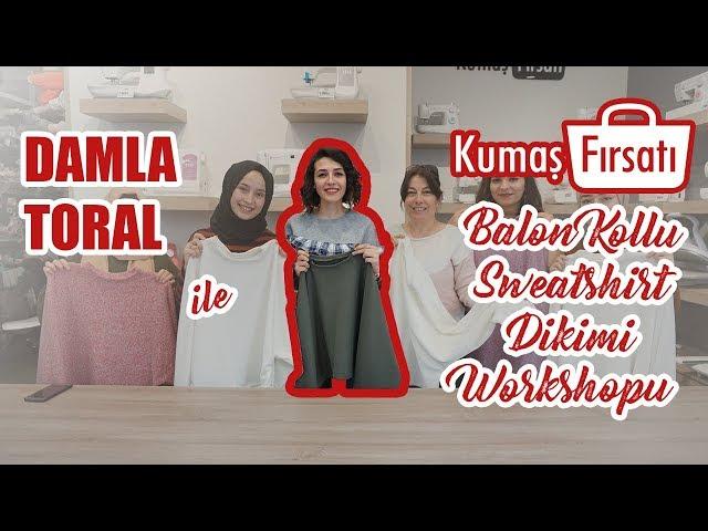 Kumaş Fırsatı Dikiş Workshopları - Damla Toral'la Balon Kollu Sweatshirt Dikimi Workshopu