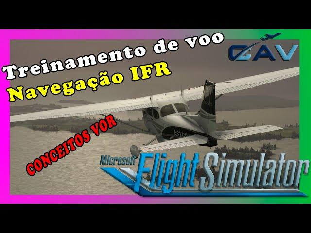 MICROSOFT FLIGHT SIMULATOR PARA INICIANTES (NAVEGAÇÃO IFR - VOR)