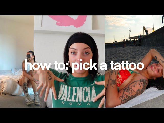 how to choose a tattoo - even if it's your first