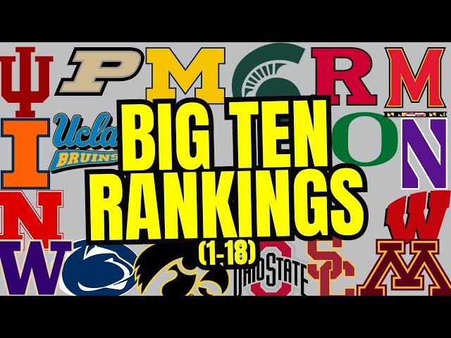 Ranking All Eighteen Teams In The Big Ten From Best To Worst - College Basketball 2024-25