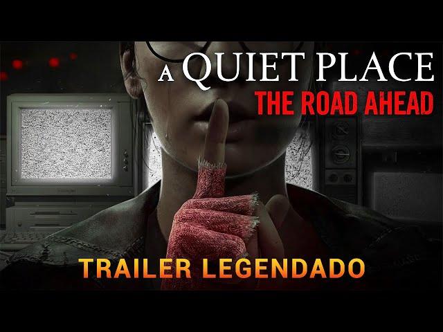 A Quiet Place: The Road Ahead • Trailer Legendado [Um Lugar Silencioso] [4K] 