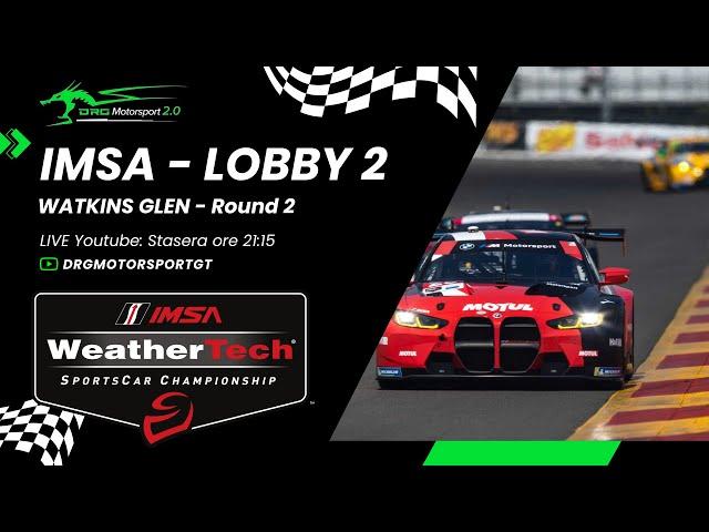 IMSA - Lobby 2 - Watkins Glen Round 2