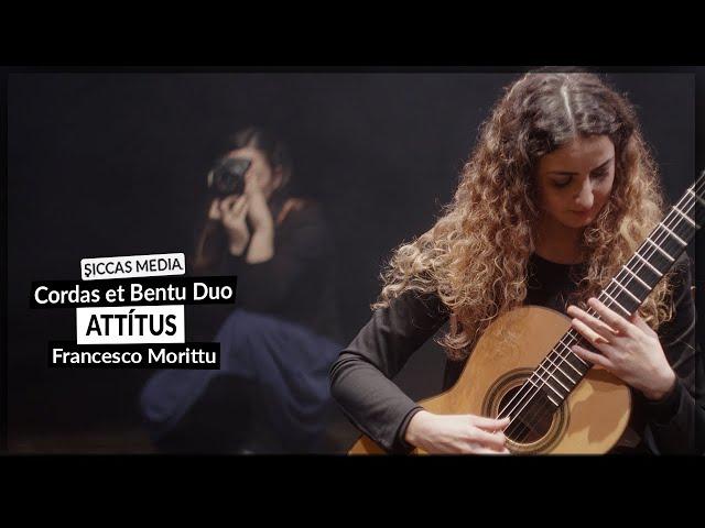 Cordas et Bentu Duo play Attítus for Guitar & Flute by Francesco Morittu | Siccas Media