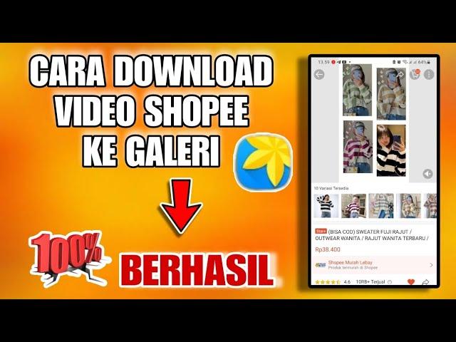 CARA MENYIMPAN VIDEO SHOPEE DI GALERI HP KITA / CARA DOWNLOAD VIDEO SHOPEE @ndaela