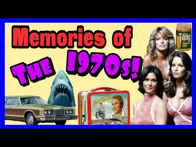 Remembering The 1970s!