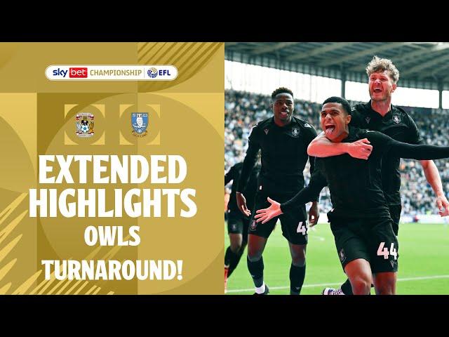 OWLS TURNAROUND! | Coventry City v Sheffield Wednesday extended highlights