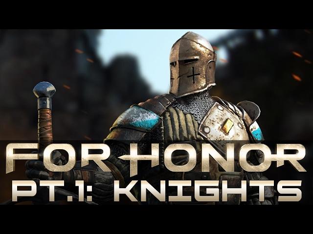 For Honor - Let's Play - Part 1 - "Knights Campaign (FULL)" | DanQ8000