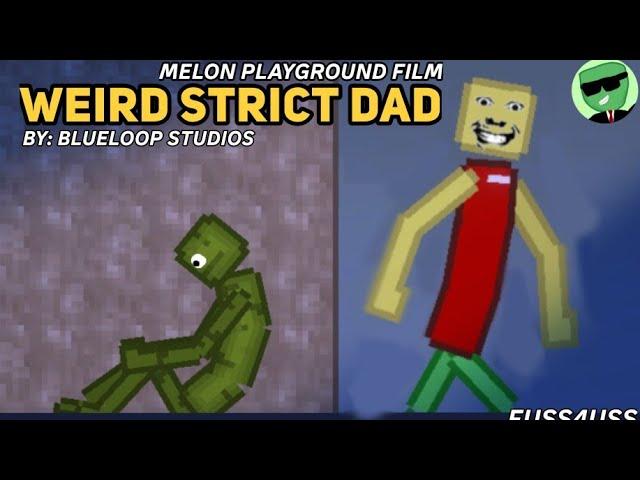 WEIRD STRICT DAD | Melon Playground Film | fuss4uss