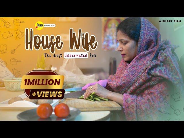 House Wife - The Most Underrated Job | Inspiring Short film in hindi | M2R Entertainment