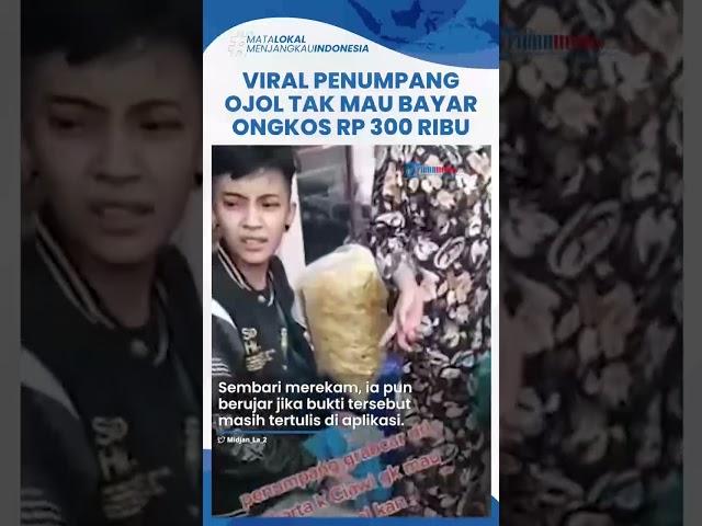 Viral Aksi Penumpang Ojol Tak Mau Bayar Ongkos Sebesar Rp 300 Ribu, Ngotot Salahkan Driver