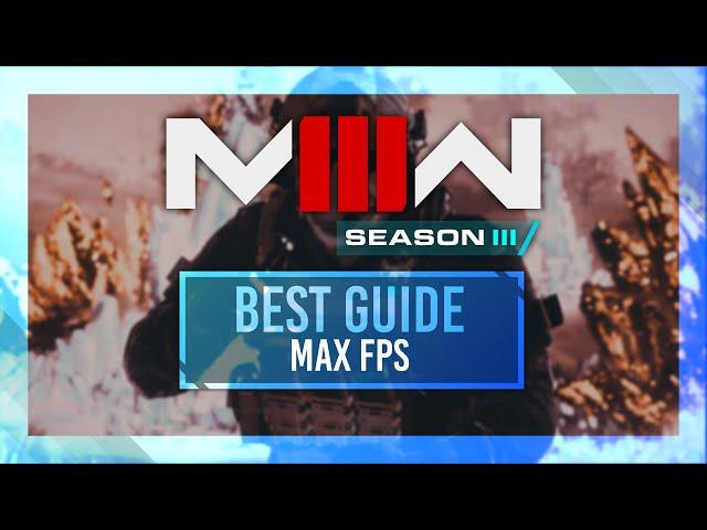 BEST Optimization Guide | MW3 Season 3 | Max FPS | Best Settings