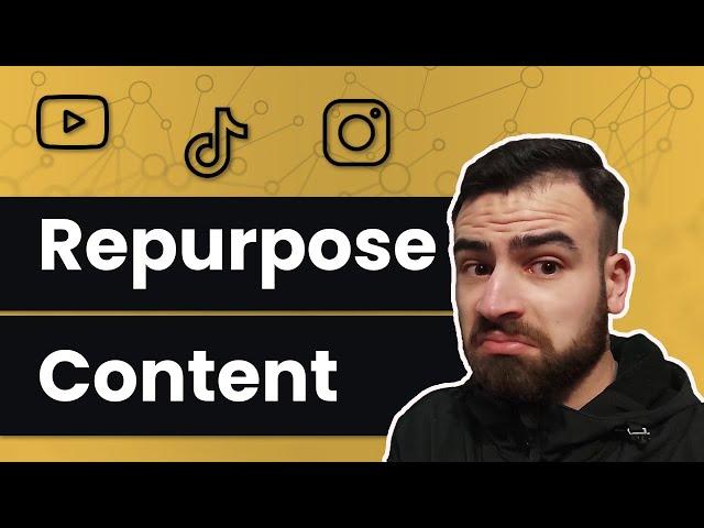 How To Repurpose Content (For Any Format or Platform)