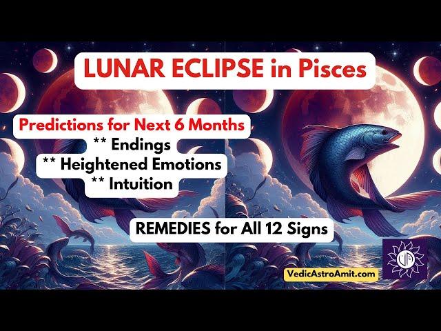 LUNAR Eclipse (results for 6 months) Remedies for all 12 Rashis