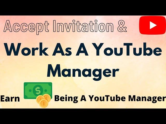 How To Work As A YouTube Manager | Step By Step Process To Be A YouTube Manager